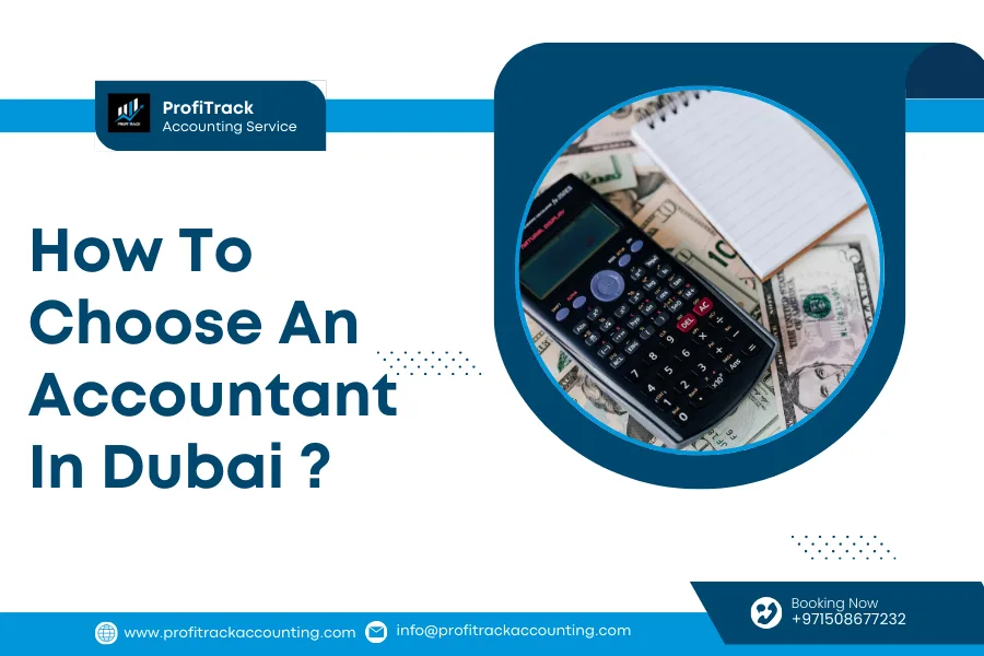 How To Choose An Accountant In Dubai