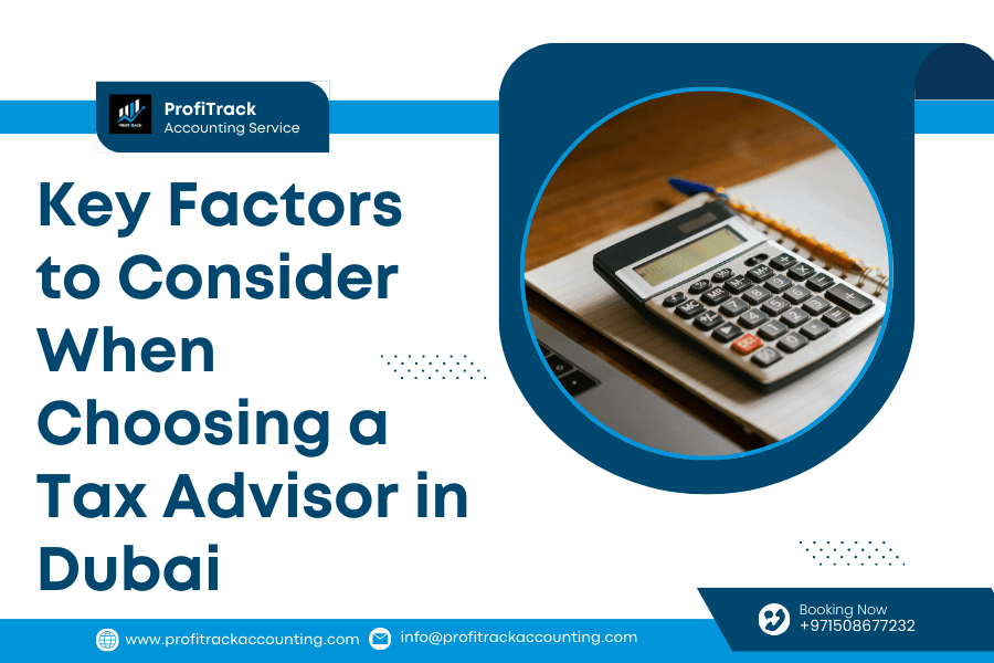 How to Choose a Tax Advisor in Dubai 2 How to Choose a Tax Advisor in Dubai