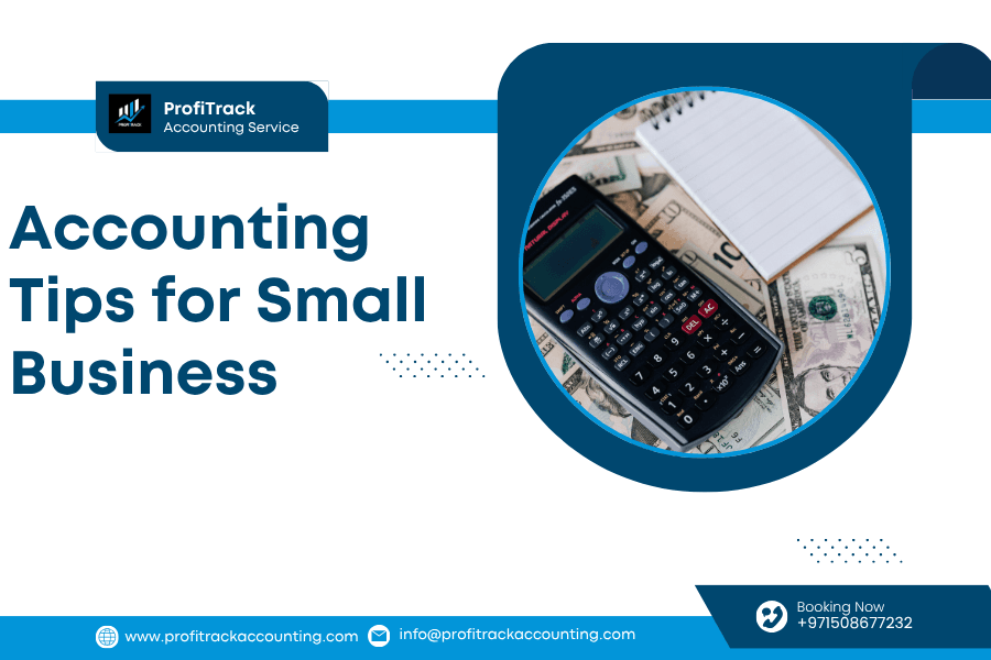 Accounting Tips for Small Business Best Accounting and Tax Consultant in Dubai | Profitrack